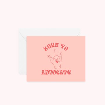 Born to Advocate Peach