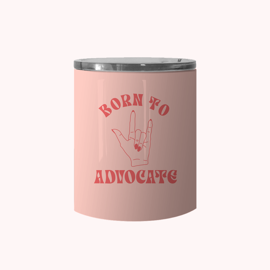 Born to Advocate Peach