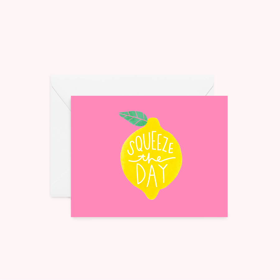 Squeeze the Day