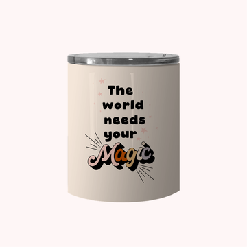 The World Needs Your Magic